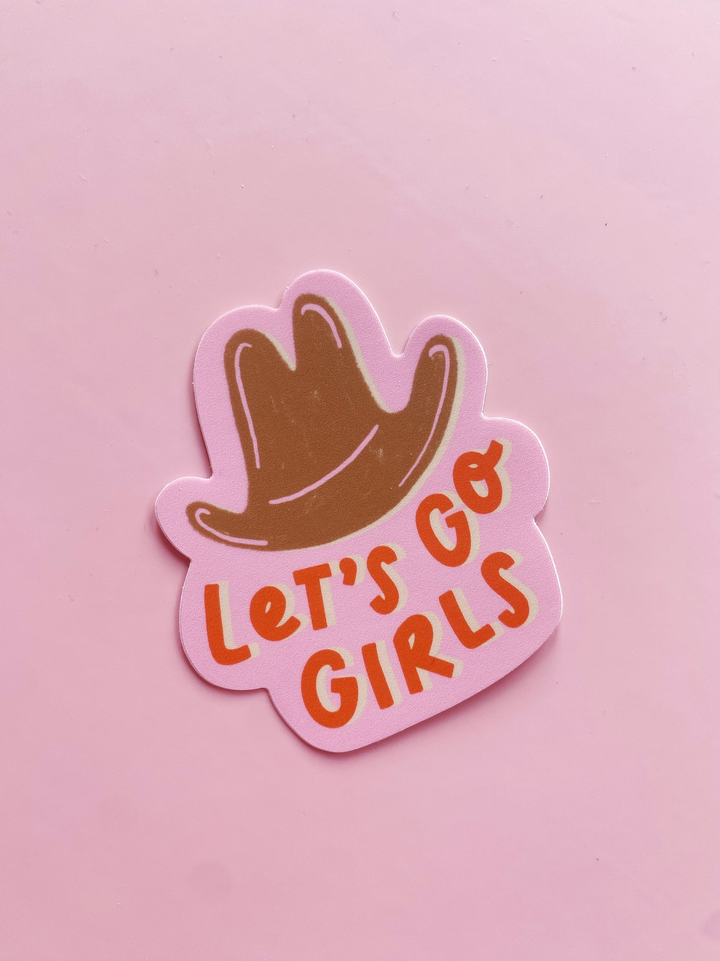 Lets Go Girls Sticker